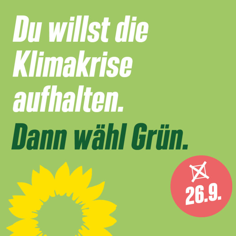 Jetzt gilt es: Wählen gegen die Klimakrise!