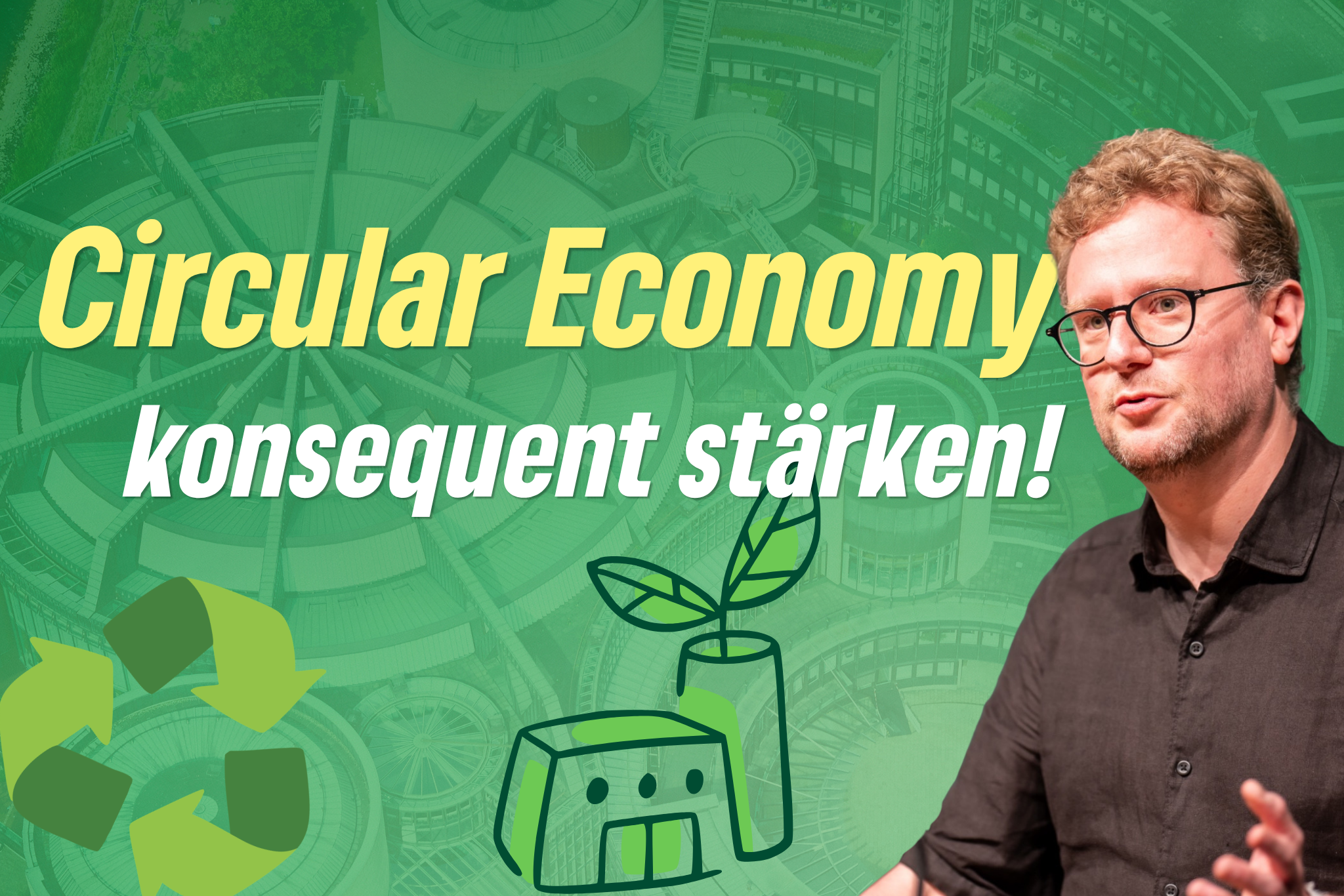 Circular Economy konsequent stärken!